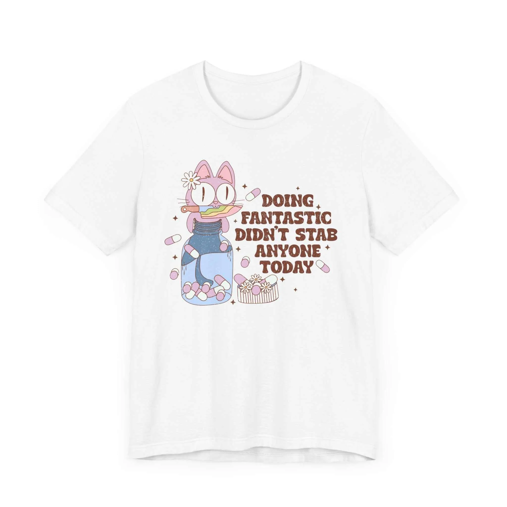 Doing Fantastic Tonight Didn't Stab Anyone Distressed Cat - Bell Canvas 3001 Unisex Short Sleeve Tee