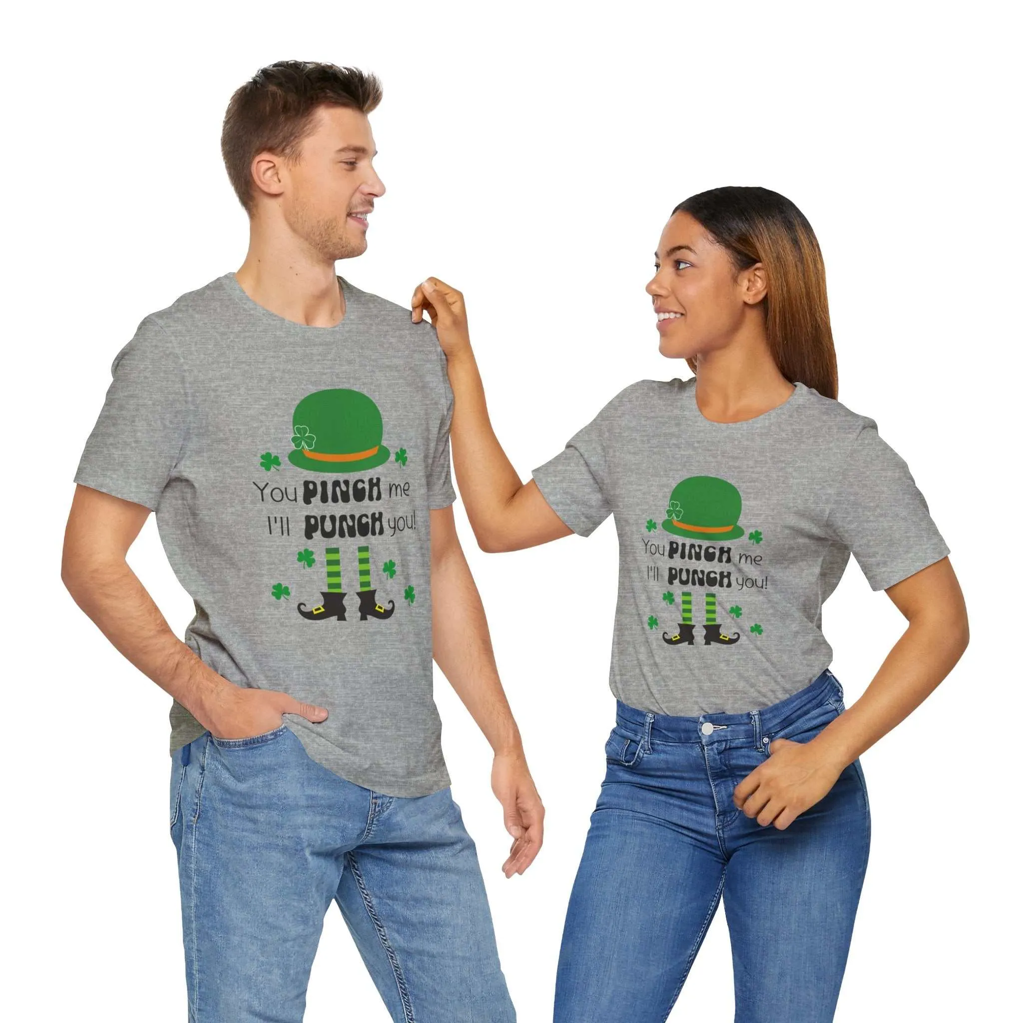 You Pinch Me I'll Punch You St Patrick's Day Unisex Bella Canvas Shirt